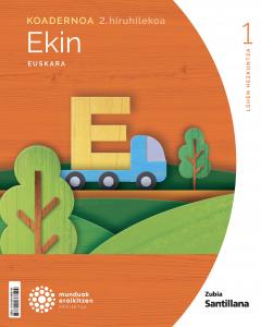 KOADERNOA EUSKARA EKIN 1 LEH 2 HIRUHILEKOA MUNDUAK EARIKITZEN·Primaria.1er Curso