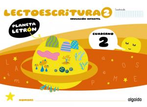 Planeta Letrón. Lectoescritura. Nivel 2. Cuaderno 2. Cuadrícula·Infantil.2ºCurso·Planeta Letrón