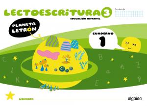 Planeta Letrón. Lectoescritura. Nivel 3. Cuaderno 1. Cuadrícula·Infantil.3er Curso·Planeta Letrón