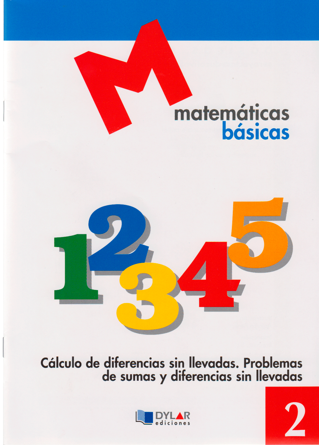 MATEMATICAS BASICAS - 2 Cálculo de diferencias sin llevadas                     