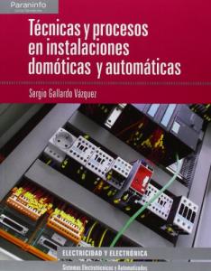 Técnicas y procesos en instalaciones domóticas y automáticas·Formación profesional