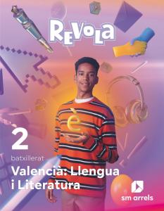 Valencià: Llengua i literatura. 2 Batxillerat. Revola·Bachillerato.2ºCurso
