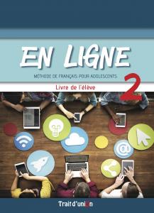 EN LIGNE 2 LIVRE DE L ÉLÈVE·Bachillerato.2ºCurso