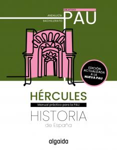 Hércules. Andalucía. 2026. Historia de España. PAU.·Bachillerato.2ºCurso·Objetivo PAU