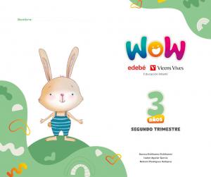 Proyecto WOW 3 años carpeta 2 trimestre·Infantil.1er Curso
