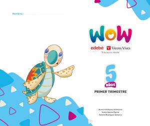 Proyecto WOW 5 años carpeta 1 trimestre·Infantil.3er Curso