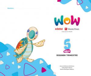 Proyecto WOW 5 años carpeta 2 trimestre·Infantil.3er Curso
